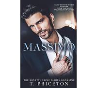 Massimo: A Forced Marriage Mafia Romance: 1 (The Bonetti Crime Family)