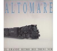 Massimo Altomare - Il Grande Ritmo Dei Treni Neri