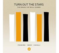 Massimo Cavalli, Eric Ineke & Ricardo Pinheiro - Turn Out The Stars - The Music Of Bill Evans