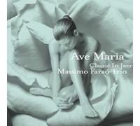 Massimo Farao Trio - Jazz CD, Massimo Farao Trio - Ave Maria (Classic In Jazz)