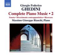 Massimo Giuseppe Bianchi - Ghedini: Piano Music Vol.2