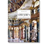 Massimo Listri. The World’s Most Beautiful Libraries. 40th Ed.