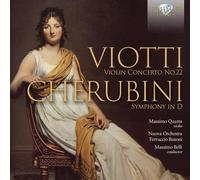 Massimo Quarta|Massimo Belli|Nuova Orchestra Ferruccio Busoni - Viotti: Violin Concerto No.22; Cherubini: Symphony in D
