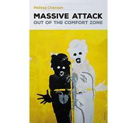 Massive Attack: Out Of The Comfort Zone
