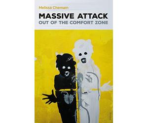 Massive Attack: Out Of The Comfort Zone