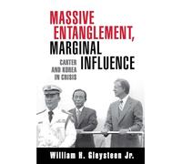 Massive Entanglement, Marginal Influence: Carter and Korea in Crisis