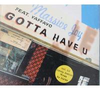 Massive Joy Feat Yaff - Gotta Have U