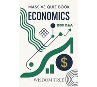 Massive Quiz Book : Economics - 1500 Q& A: Learn Economics Through Question And Answers (Quiz Time)