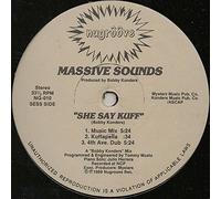 Massive Sounds - She Say Kuff / I Want You