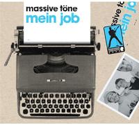 Massive Töne - Mein Job