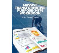 Massive Transformative Purpose (MTP) Workbook