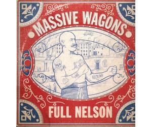 Massive Wagons - Full Nelson