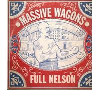 Massive Wagons - Full Nelson [VINYL]