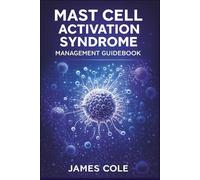 Mast Cell Activation Syndrome management Guidebook