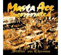 Masta Ace Incorporated - Sittin On Chrome [VINYL]