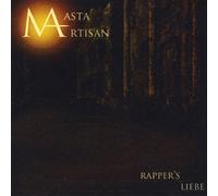 Masta Artisan - Rapper's Liebe