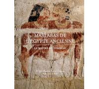 Mastabas de l'Egypte ancienne: Le maître du tombeau