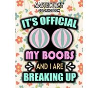 Mastectomy Coloring Book: A Funny & Inspirational Mastectomy Surgery Recovery Gift for Stress Relief and Relaxation