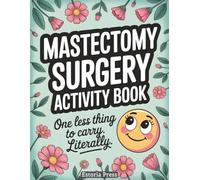 Mastectomy Surgery Activity Book: Large Print Puzzles, Humor & Coloring - A Fun Post Mastectomy Gift and Recovery Must-Have for Breast Surgery, Lumpectomy, and Care Packages (Recovery Series)