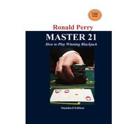 MASTER 21 How to Play Winning Blackjack