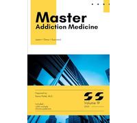 Master Addiction Medicine: Volume 19 (Master Series)