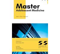 Master Adolescent Medicine: Volume 25