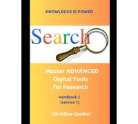Master ADVANCED Digital Tools for Research (Knowledge Is Power - Master Researching with Digital Tools)