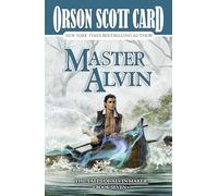 Master Alvin: The Tales of Alvin Maker, Book Seven: 7