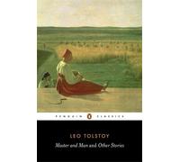 Master and Man and Other Stories: The Two Hussars; Strider; a Prisoner in the Caucasus; God Sees the Truth But Waits; What Men Live By; Neglect a ... Hermits; Master and Man (Penguin Classics) by Tolstoy, Leo (June 30, 2005) Paperback