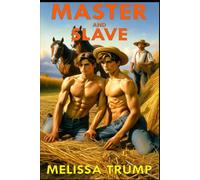 Master and Slave: Erotica Gay Fiction - Naples in the '800 (Love in the Plantation)