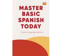 Master Basic Spanish Today