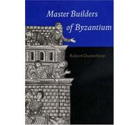 Master Builders of Byzantium