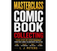 Master Class Comic Book Collecting (Masterclass Series)