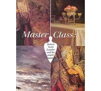 Master class: Robert Scott Lauder and his pupils
