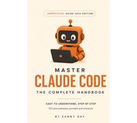 Master Claude Code: The Complete Handbook: 1