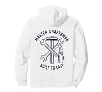 Master Craftsman Built To Last Tool Lover Design Pullover Hoodie