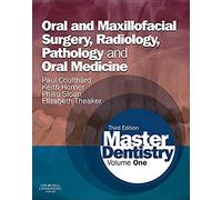 Master Dentistry: Volume 1: Oral and Maxillofacial Surgery, Radiology, Pathology and Oral Medicine
