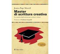 Master di scrittura creativa. La cassetta degli attrezzi per scrittori e lettori. Nuova ediz. (Manuali)
