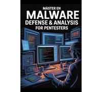 Máster en Malware Defense & Analysis for Pentesters