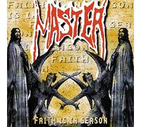 Master - Faith Is In Season (Re-Issue)