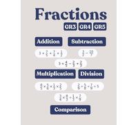 Master Fractions! Workbook for 3rd, 4th & 5th Grade: Addition, Subtraction, Multiplication, Division & Comparison - Progressive Exercises with Answers