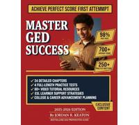 Master GED Success: Complete Study Guide with Practice Tests, Video Tutorials & Proven Strategies for Passing the GED Exam