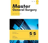 Master General Surgery, High-Yield Content Plus 1,000 Multiple Choice Questions: Volume 28 (Master Series)