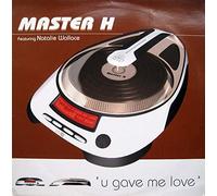Master H - U Gave Me Love [12" VINYL]