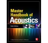 Master Handbook of Acoustics, Sixth Edition (ELECTRONICS)