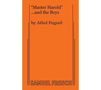 Master Harold and the Boys: A Drama