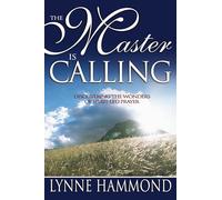 Master Is Calling: Discovering the Wonders of Spirit-LED Prayer