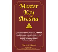 Master Key Arcana: A companion book and resource for The Master Key System