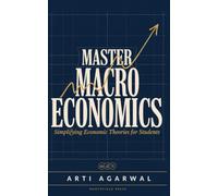Master Macro Economics: Simplifying Economic Theories for Students