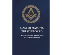 Master Mason's Trestleboard: Elegant Masonic Journal for Lodge and Ritual Notes